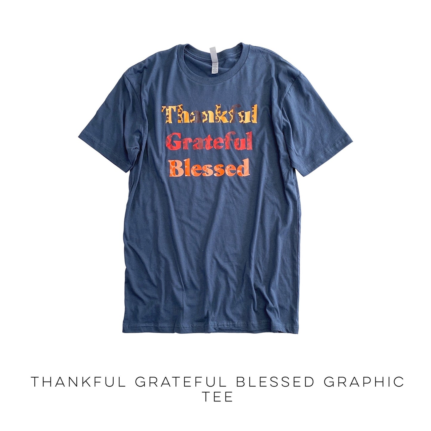 Thankful Grateful Blessed Graphic Tee