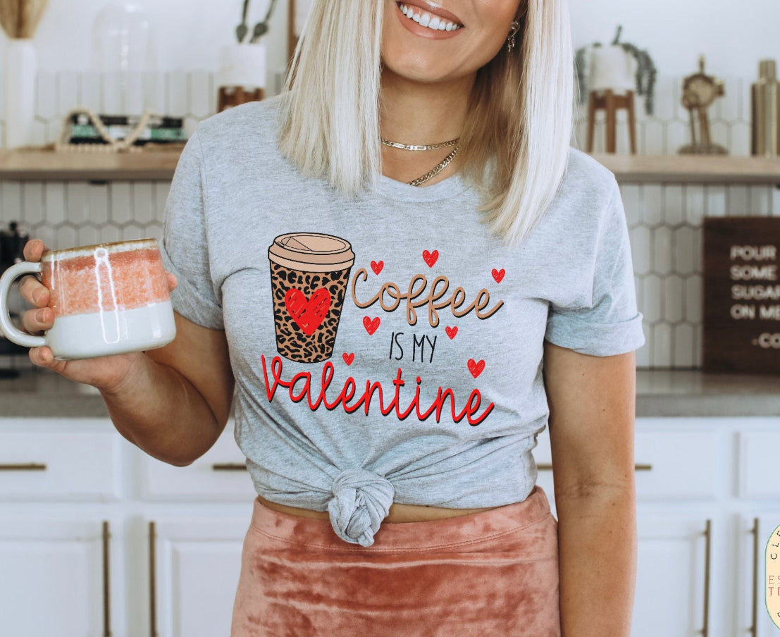 Coffee Is My Valentine