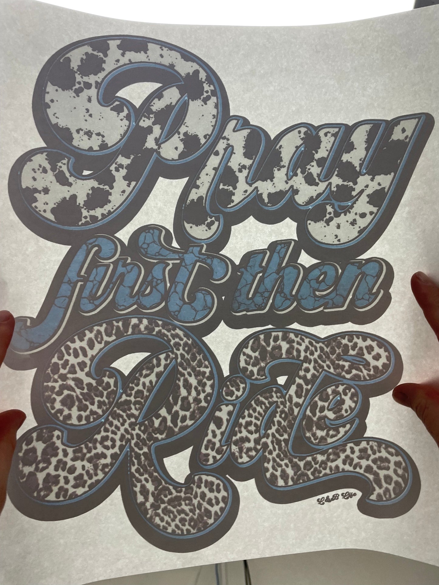 SCREEN PRINTED TRANSFER - Pray first then ride (4 available)