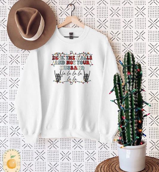 Deck The Halls & Not Your Husband
