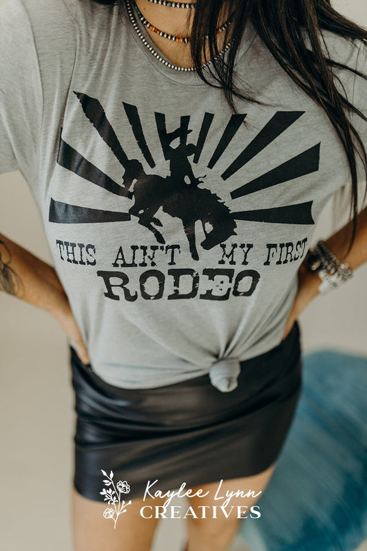 This Ain't My First RODEO