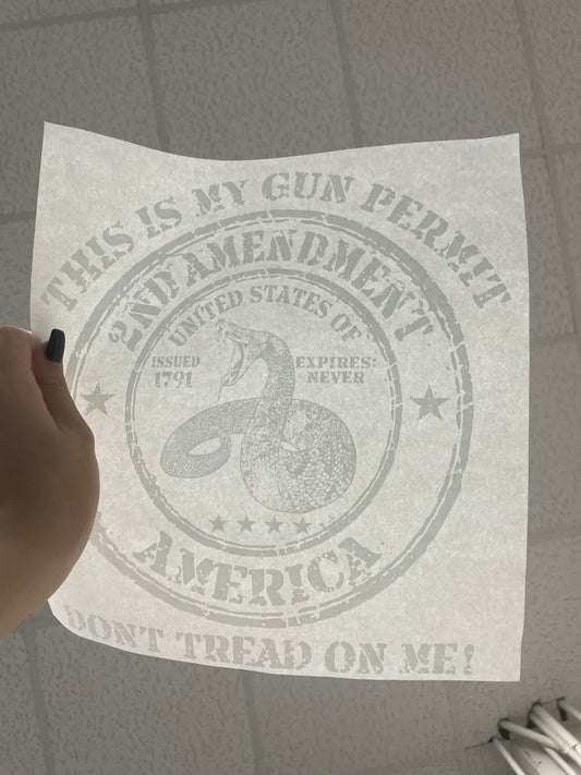 SCREEN PRINTED TRANSFER - This Is My Gun Permit (15 available)