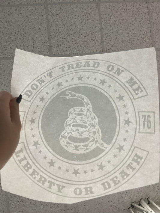 SCREEN PRINTED TRANSFER - Liberty Or Death (17 available)
