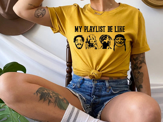 My Playlist Be Like