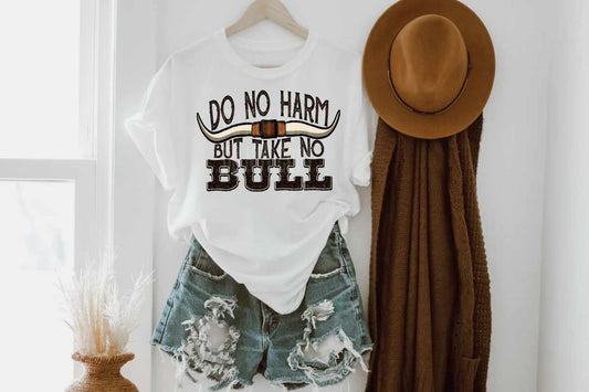 Do No Harm Take No Bull