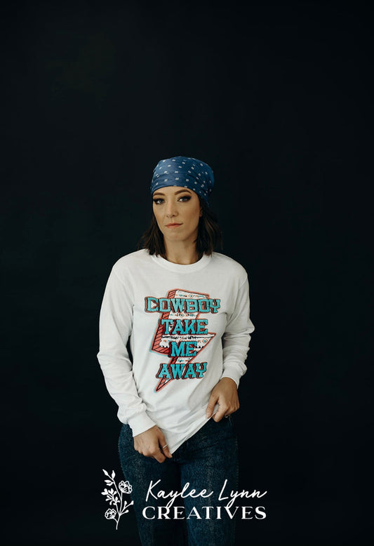 Long Sleeve Cowboy Take Me Away