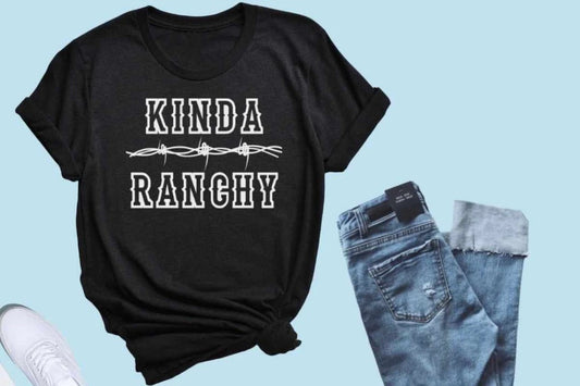 KINDA RANCHY